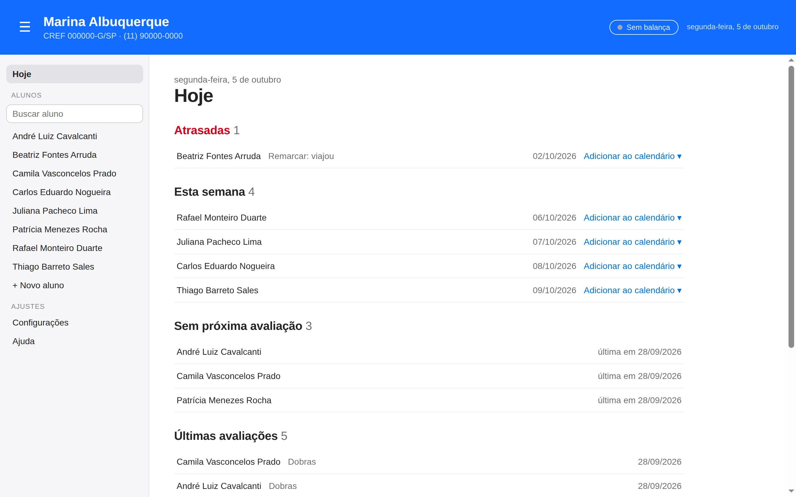 Tela Hoje do PounceFit: alunos com avaliação atrasada, avaliações da semana e avisos